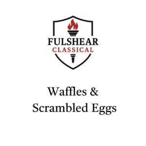 3 Tuesday - Waffles & Scrambles Eggs