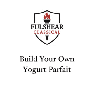 7 - Thursday Yogurt Parfait